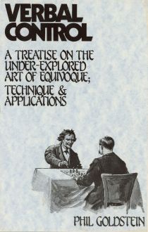 Verbal Control: A Treatise on the Under Explored Art of Equivoque; Technique and Applications
