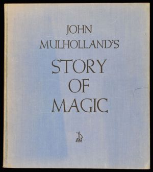 John Mulholland's Story of Magic