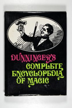 Dunninger's Complete Encyclopedia of Magic