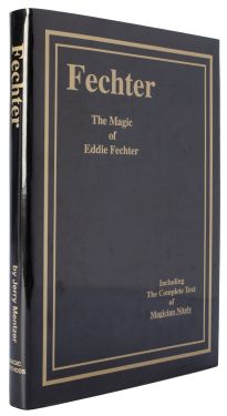 Fechter: The Magic of Eddie Fechter